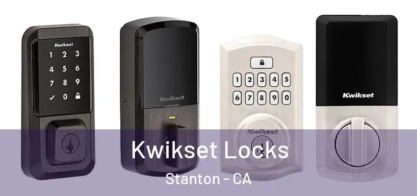  Kwikset Locks Stanton - CA