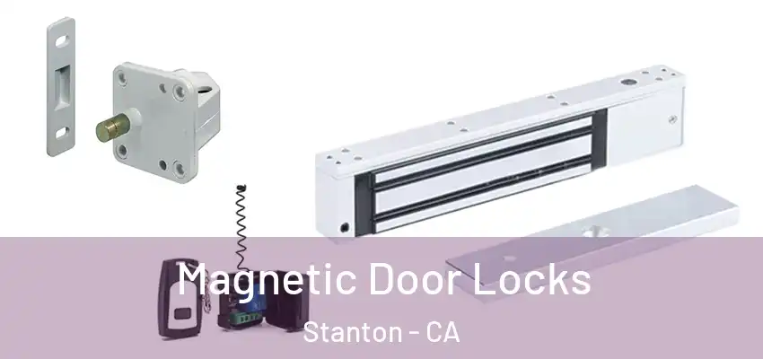 Magnetic Door Locks Stanton - CA