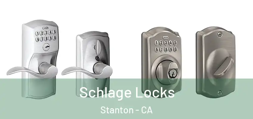  Schlage Locks Stanton - CA